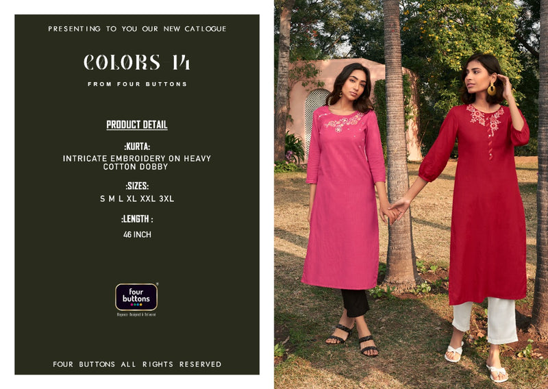 Four Button Colors Vol 14 Pure Cotton With Heavy Embroidery Work Stylish Designer Casual Kurti