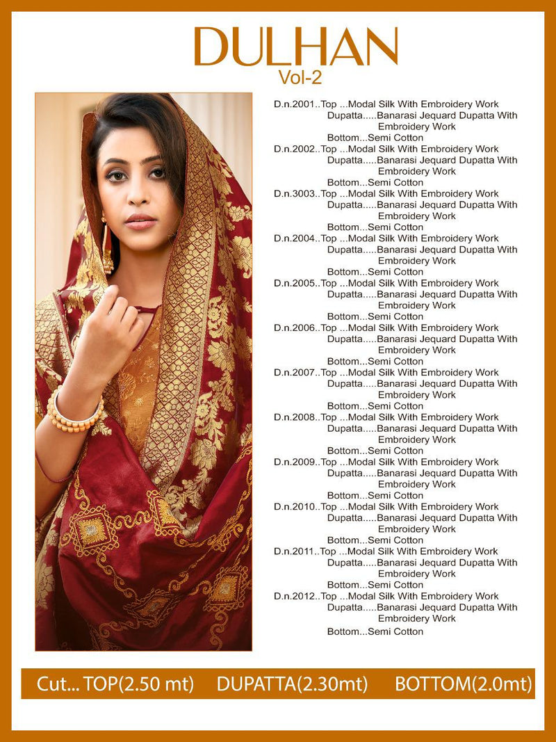 Dulhan Vol 2 Modal Silk Embroidery Work Exclusive Fancy Casual Wear Salwar Suit With Dupatta